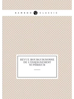 Revue bourguignonne de l'enseignement