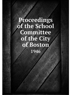 Proceedings of the School Committee o