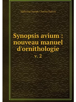 Synopsis avium nouveau manuel d'orn