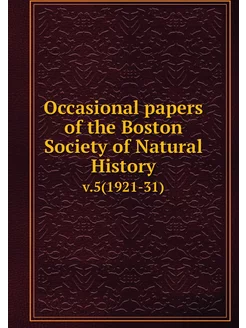 Occasional papers of the Boston Socie