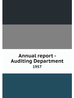 Annual report - Auditing Department