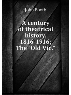 A century of theatrical history, 1816