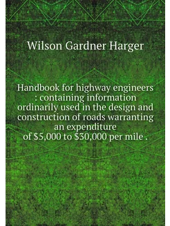 Handbook for highway engineers cont