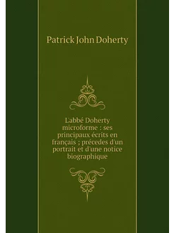 L'abbé Doherty microforme ses princ