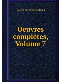 Oeuvres complètes, Volume 7