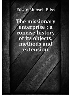 The missionary enterprise a concise