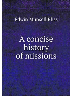 A concise history of missions