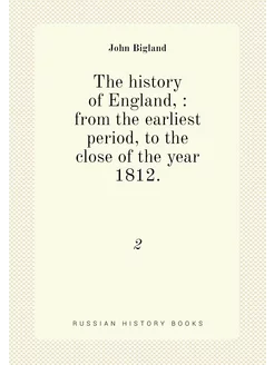 The history of England, from the earliest period