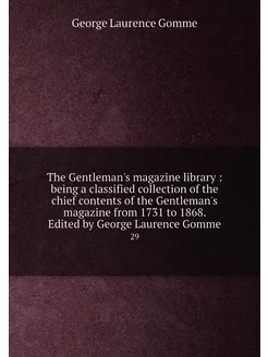 The Gentleman's magazine library being a classifie