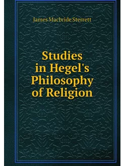 Studies in Hegel's Philosophy of Reli