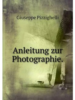 Anleitung zur Photographie