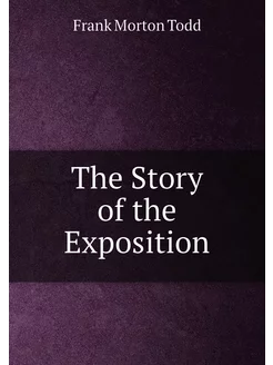 The Story of the Exposition