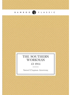 The Southern workman. 43 1914