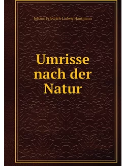 Umrisse nach der Natur