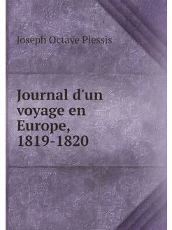 Journal d'un voyage en Europe, 1819-1820