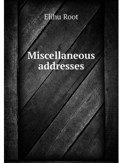 Miscellaneous addresses