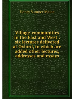 Village-communities in the East and W