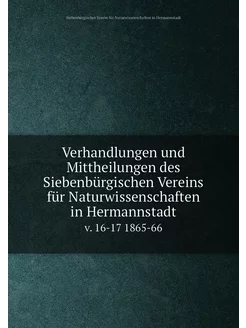 Verhandlungen und Mittheilungen des Siebenbürgischen