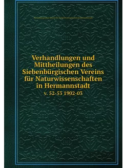 Verhandlungen und Mittheilungen des S