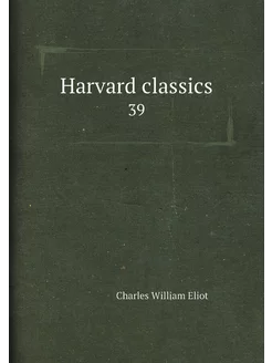 Harvard classics. 39