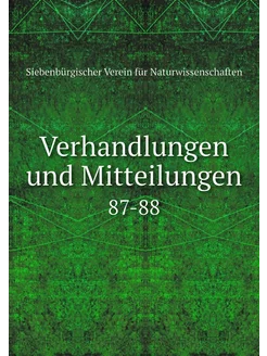 Verhandlungen und Mitteilungen. 87-88