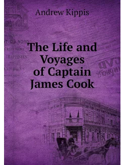 The Life and Voyages of Captain James