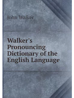 Walker's Pronouncing Dictionary of th