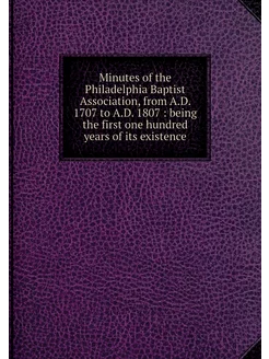 Minutes of the Philadelphia Baptist A