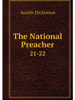 The National Preacher. 21-22