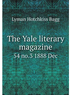 The Yale literary magazine. 54 no.3 1