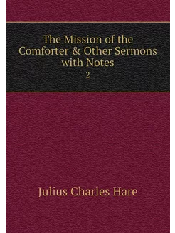 The Mission of the Comforter & Other