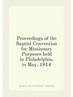 Proceedings of the Baptist Convention for Missionary