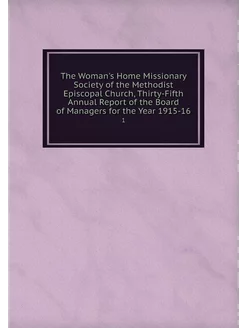 The Woman's Home Missionary Society o