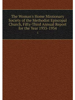 The Woman's Home Missionary Society o