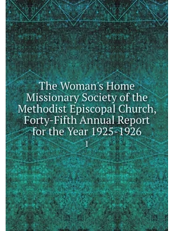 The Woman's Home Missionary Society o