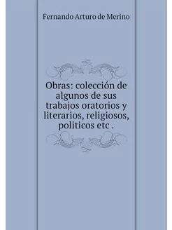 Obras colección de algunos de sus tr