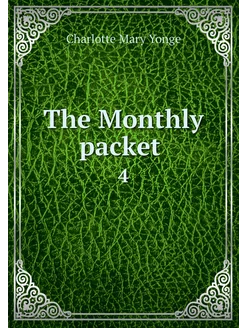 The Monthly packet . 4