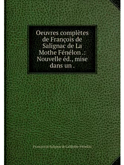 Oeuvres complètes de François de Sali