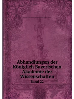 Abhandlungen der Königlich Bayerische