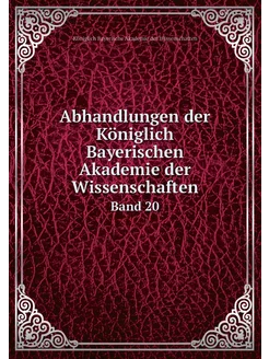 Abhandlungen der Königlich Bayerische