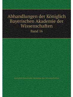 Abhandlungen der Königlich Bayerische