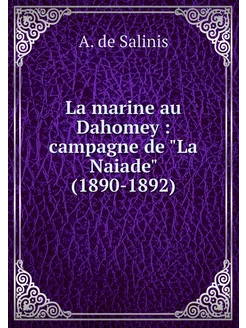 La marine au Dahomey campagne de "L