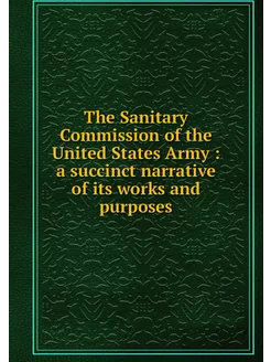 The Sanitary Commission of the United