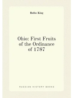 Ohio First Fruits of the Ordinance of 1787