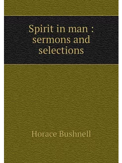 Spirit in man sermons and selections