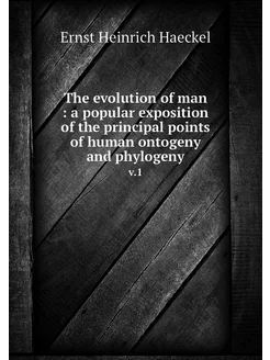 The evolution of man a popular expo