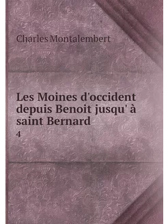 Les Moines d'occident depuis Benoit j