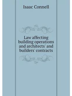 Law affecting building operations and