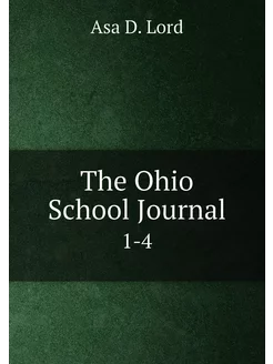 The Ohio School Journal. 1-4