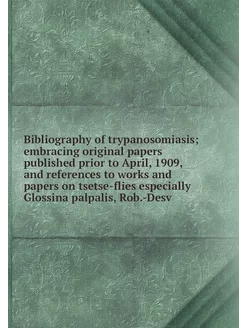 Bibliography of trypanosomiasis embr